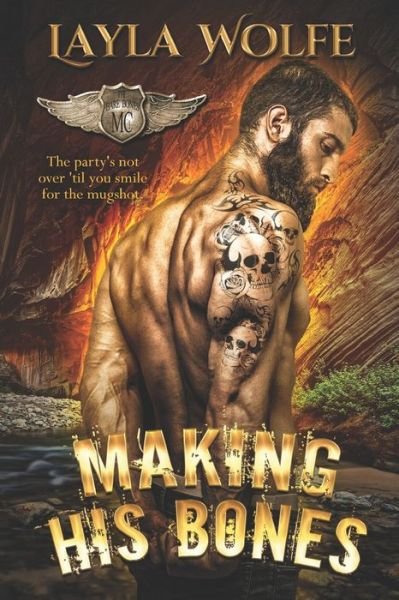 Cover for Layla Wolfe · Making His Bones (Pocketbok) (2019)