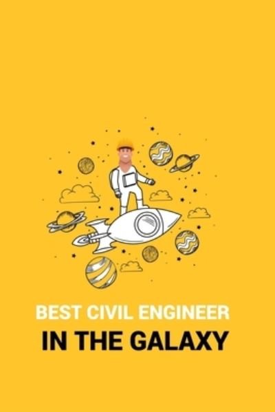 Cover for Civil Press · Best Civil Engineer in the Galaxy (Paperback Book) (2019)