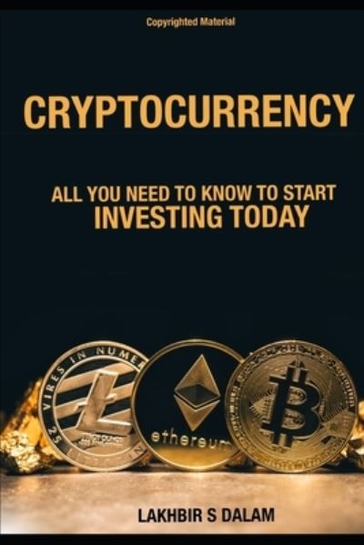 Cover for Lakhbir S Dalam · Cryptocurrency (Paperback Book) (2019)