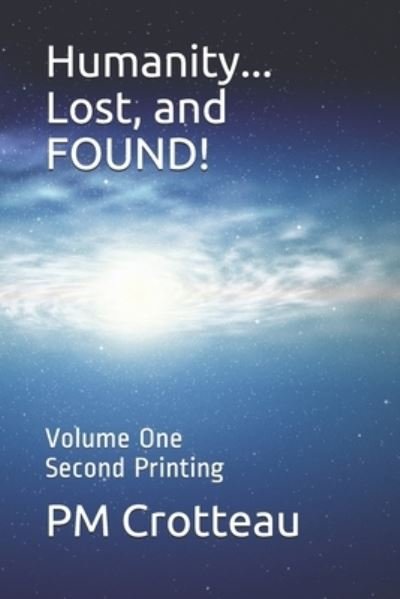 Cover for P M Crotteau · Humanity... Lost, and FOUND! (Taschenbuch) (2019)