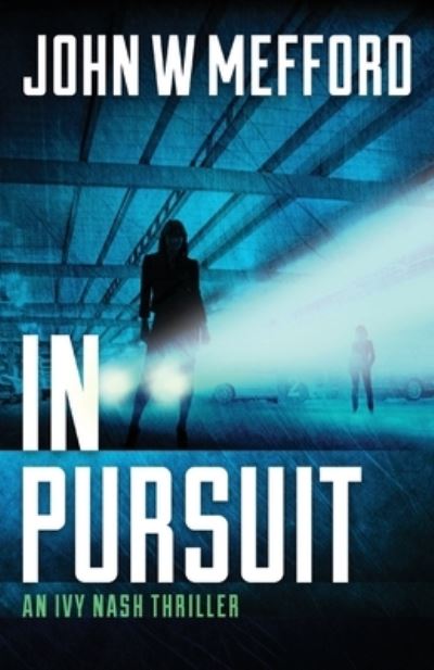 Cover for John W Mefford · In Pursuit (Paperback Book) (2019)