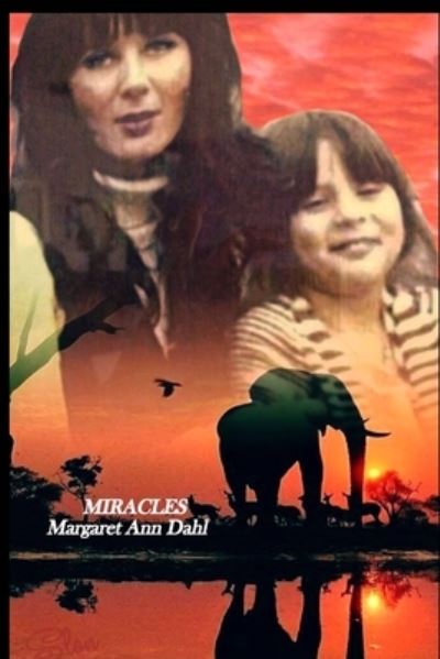 Cover for Margaret Ann Dahl · Miracles (Paperback Bog) (2020)