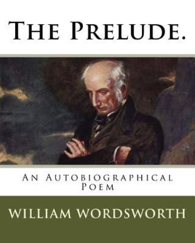 Cover for William Wordsworth · The Prelude. (Paperback Book) (2018)