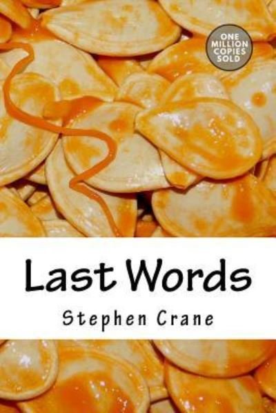 Cover for Stephen Crane · Last Words (Paperback Book) (2018)