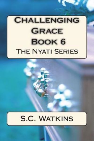 Cover for S C Watkins · Challenging Grace (Paperback Book) (2018)