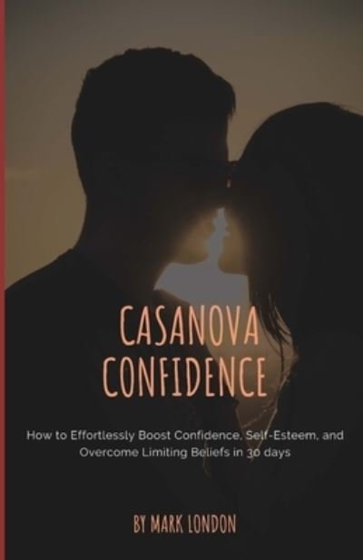 Cover for Mark London · Casanova Confidence (Paperback Book) (2018)