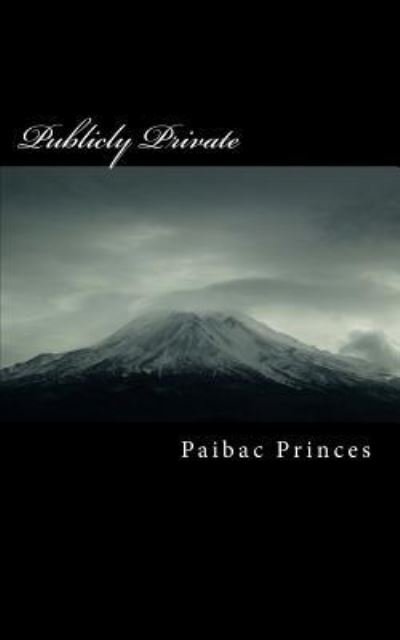 Cover for Paibac Princes · Publicly Private (Taschenbuch) (2018)