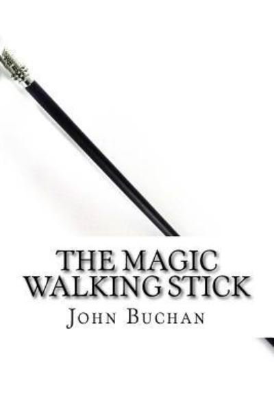 Cover for John Buchan · The Magic Walking Stick (Paperback Bog) (2018)