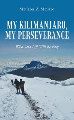 Cover for Monde a Mondi · My Kilimanjaro, My Perseverance (Paperback Book) (2019)