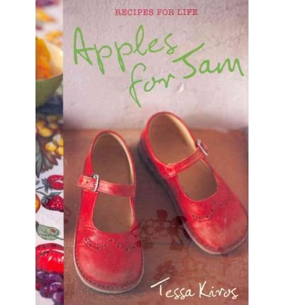 Cover for Tessa Kiros · Apples for Jam: Recipes for Life (Taschenbuch) (2010)