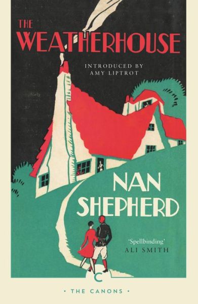 Cover for Nan Shepherd · The Weatherhouse - Canons (Paperback Bog) [Main - Canons edition] (2016)