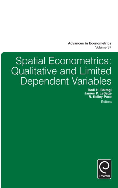 Cover for R. Kelley Pace · Spatial Econometrics: Qualitative and Limited Dependent Variables - Advances in Econometrics (Hardcover Book) (2016)