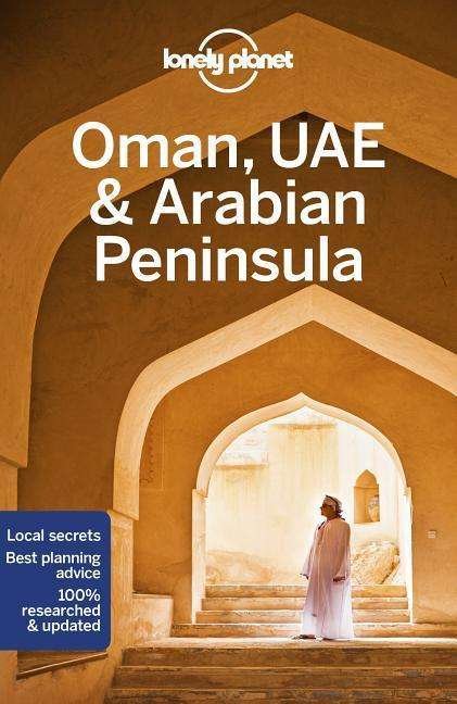 Cover for Lonely Planet · Lonely Planet Oman, UAE &amp; Arabian Peninsula - Travel Guide (Pocketbok) (2019)