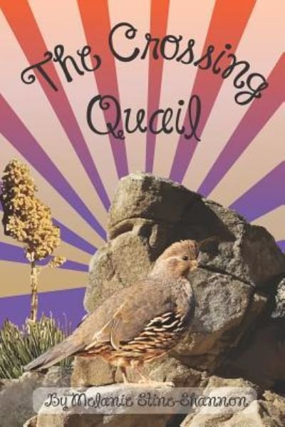 Cover for Cyarah Felicity Stine · The Crossing Quail (Taschenbuch) (2018)