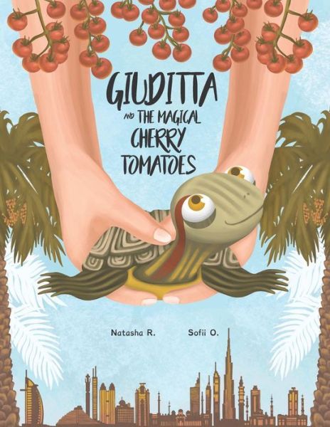 Cover for Sofii O. · Giuditta and the Magical Cherry Tomatoes (Book) (2019)