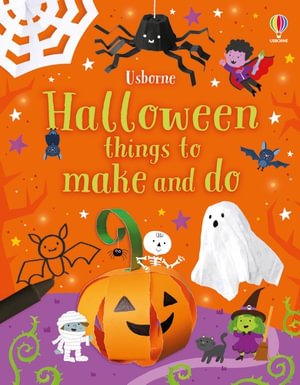 Halloween Things to Make and Do: A Halloween Book for Kids - Things to make and do - Kate Nolan - Livres - Usborne Publishing Ltd - 9781803703862 - 1 septembre 2022