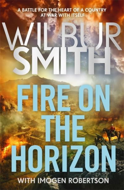 Cover for Wilbur Smith · Fire on the Horizon: The Courtneys and the Ballantynes come together once again in a new Wilbur Smith epic for 2024 (Innbunden bok) (2024)