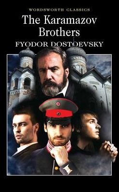 The Karamazov Brothers - Wordsworth Classics - Fyodor Dostoevsky - Livres - Wordsworth Editions Ltd - 9781840221862 - 5 janvier 2010