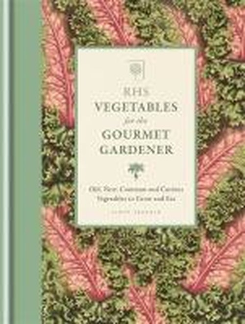 Cover for Simon Akeroyd · Rhs Vegetables for the Gourmet Gardener (Hardcover Book) (2014)