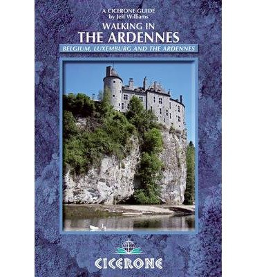 Walking in the Ardennes: Belgium, Luxembourg and the Ardennes - Jeff Williams - Bøger - Cicerone Press - 9781852846862 - 6. juni 2014