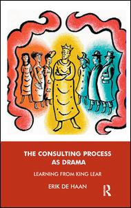 Cover for Erik De Haan · The Consulting Process as Drama: Learning from King Lear (Paperback Book) (2003)