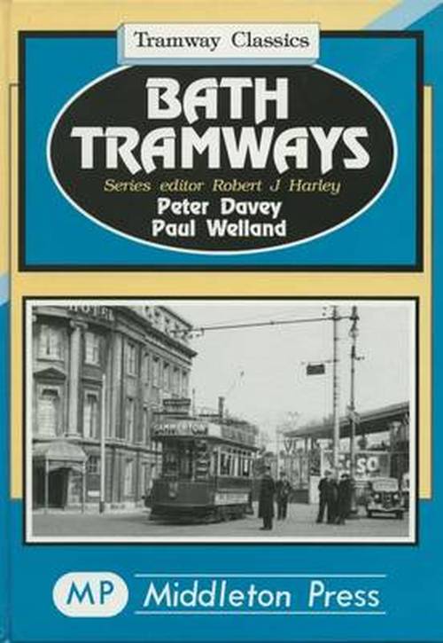 Cover for Peter Davey · Bath Tramways - Tramways Classics (Hardcover Book) (1996)