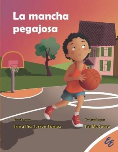 Cover for Irma Ilia Terron Tamez · La Mancha Pegajosa (Paperback Bog) (2019)