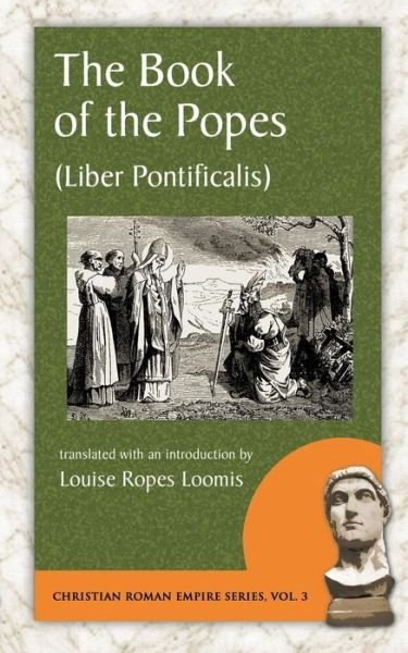 Cover for Louise Ropes Loomis · The Book of the Popes (Liber Pontificalis) (Paperback Book) (2006)