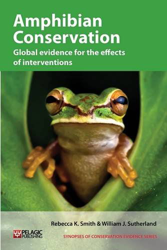 Cover for William J. Sutherland · Amphibian Conservation: Global Evidence for the Effects of Interventions (Synopses of Conservation Evidence) (Inbunden Bok) (2014)