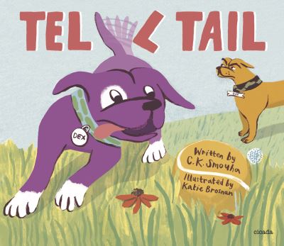 Tell Tail - C K Smouha - Books - Cicada Books Limited - 9781908714862 - November 12, 2020