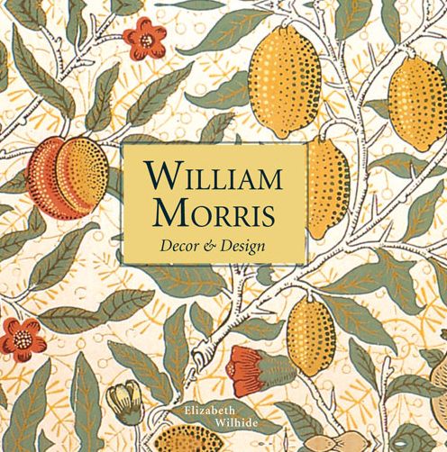 Cover for Elizabeth Wilhide · William Morris Decor &amp; Design (mini) (Hardcover Book) [Mini edition] (2016)