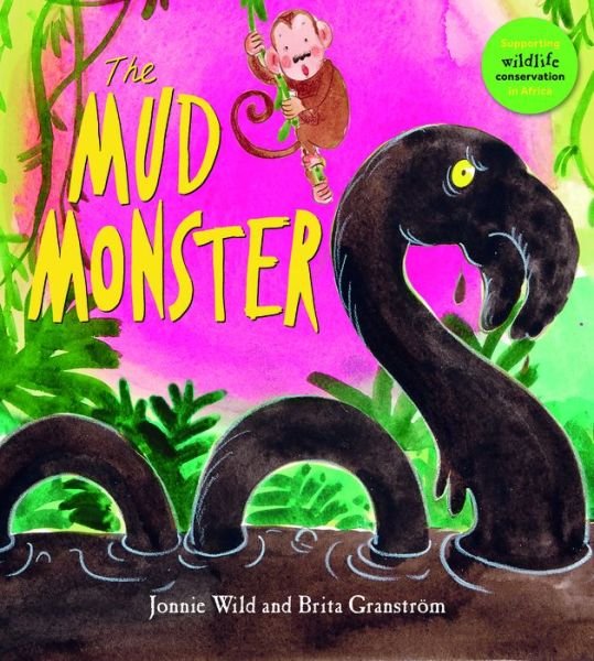 Cover for Jonnie Wild · The Mud Monster - The Five Flamingos (Paperback Book) (2018)