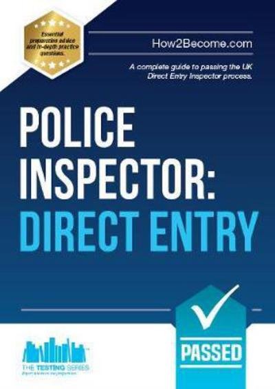 Cover for How2Become · Police Inspector: Direct Entry: A Complete Guide to Passing the UK Direct Entry Inspector Process (Paperback Book) (2017)