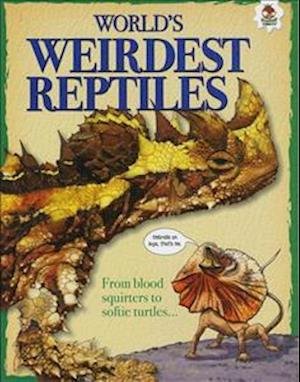 Cover for Tom Jackson · World's Weirdest Reptiles: Extreme Reptiles (Paperback Book) (2018)
