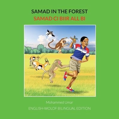 Cover for Mohammed Umar · Samad in the Forest: English-Wolof Bilingual Edition (Pocketbok) [Bilingual edition] (2021)