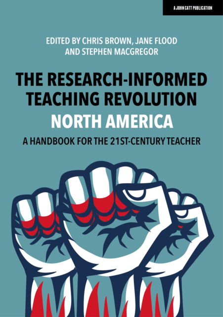 Cover for Chris Brown · The Research-Informed Teaching Revolution - North America: A Handbook for the 21st Century Teacher (Paperback Bog) (2021)