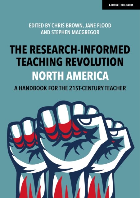 Cover for Chris Brown · The Research-Informed Teaching Revolution - North America: A Handbook for the 21st Century Teacher (Taschenbuch) (2021)