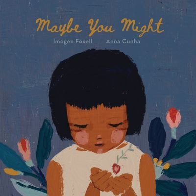 Cover for Imogen Foxell · Maybe You Might (Hardcover bog) (2022)