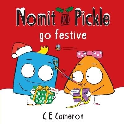 Cover for C E Cameron · Nomit And Pickle Go Festive (Pocketbok) (2021)