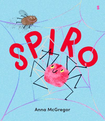 Cover for Anna McGregor · Spiro (Hardcover Book) (2024)