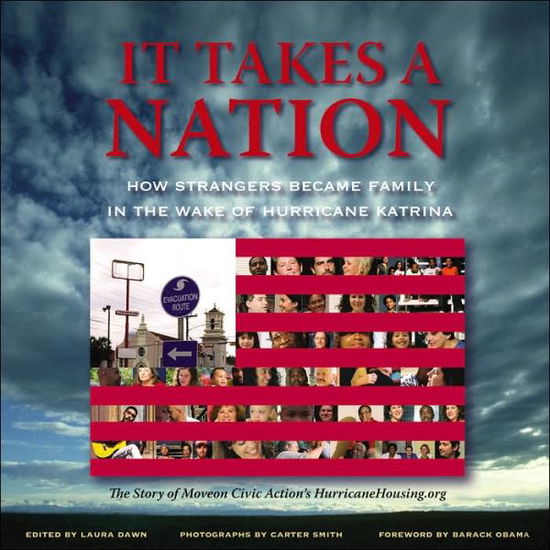 Cover for Laura Dawn · It Takes a Nation: How Strangers Became Family in the Wake of Hurricane Katrina (Paperback Book) (2006)