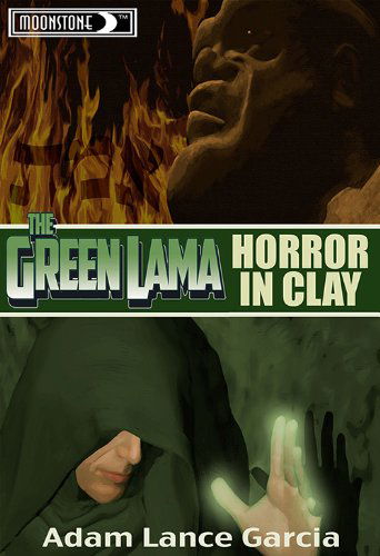 Cover for Adam Lance Garcia · The Green Lama: Horror in Clay (Taschenbuch) (2014)