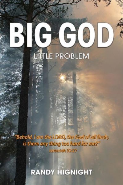 Cover for Randy Hignight · Big God, Little Problem (Paperback Book) (2015)