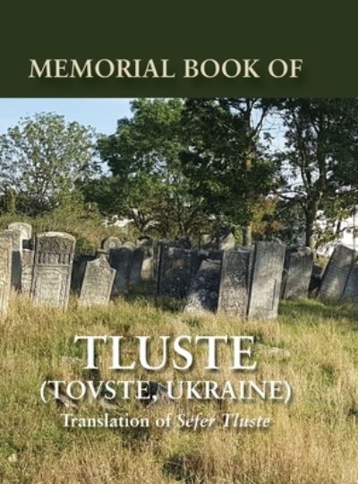 Cover for Sara Mages · Memorial Book of Tluste, Ukraine (Hardcover Book) (2020)