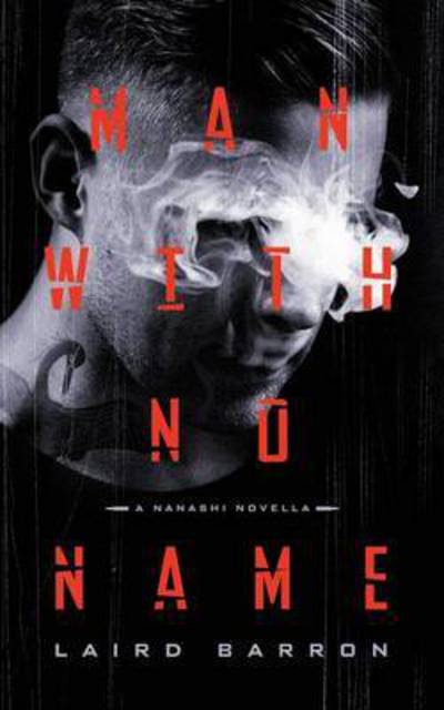 Man with No Name - Laird Barron - Livros - JournalStone - 9781942712862 - 18 de março de 2016