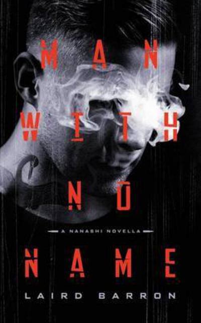 Cover for Laird Barron · Man with No Name (Paperback Book) (2016)