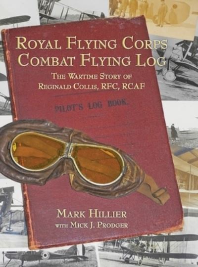 Cover for Mark Hillier · Royal Flying Corps Combat Flying Log (Hardcover Book) (2021)