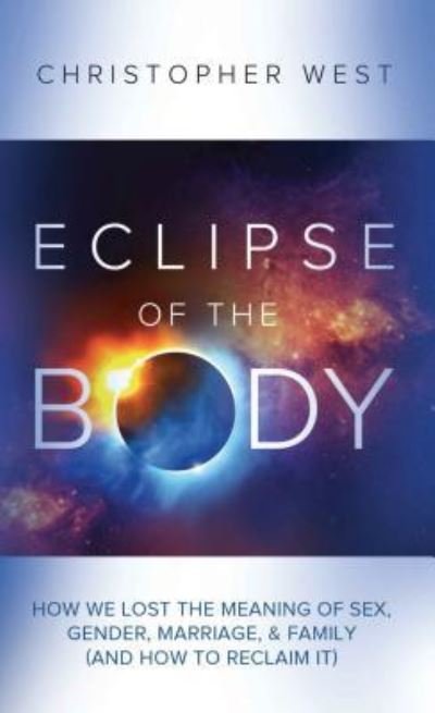 Cover for Christopher West · Eclipse of the Body (Paperback Bog) (2018)