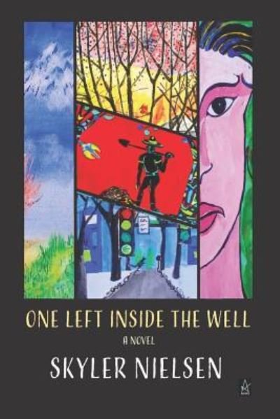 Cover for Skyler Nielsen · One Left Inside the Well (Pocketbok) (2019)