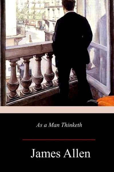 Cover for James Allen · As a Man Thinketh (Paperback Book) (2017)